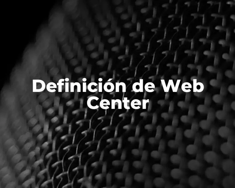 Definición de Web Center