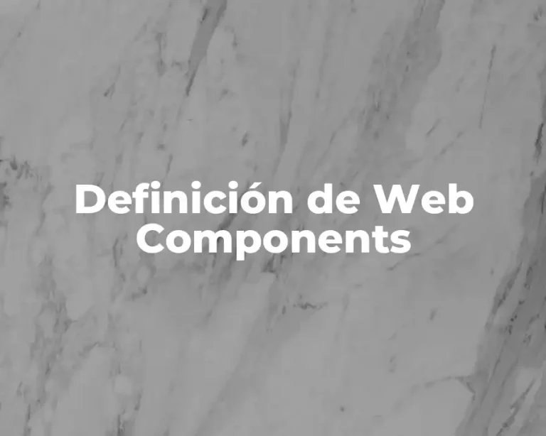 Definición de Web Components