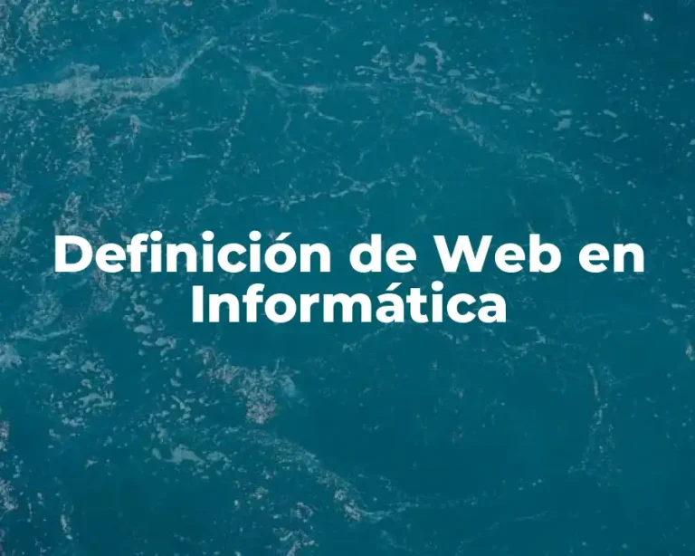 Definición de Web en Informática