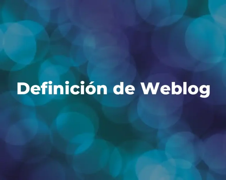 Definición de Weblog