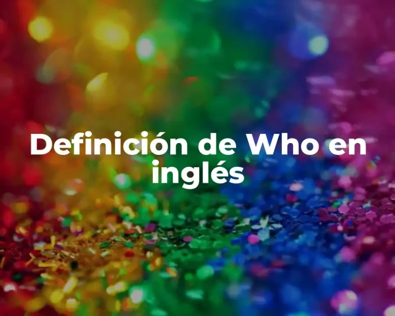 Definición de Who en inglés