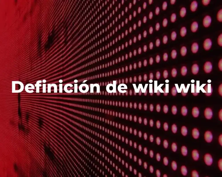 Definición de wiki wiki