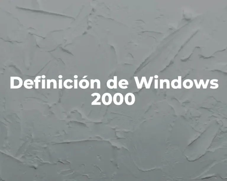 Definición de Windows 2000