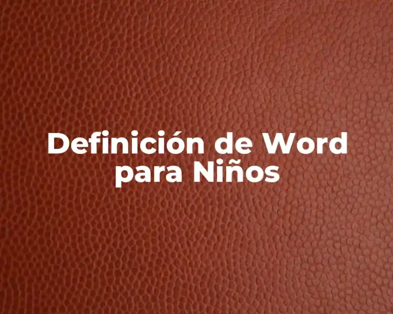 Definición de Word para Niños