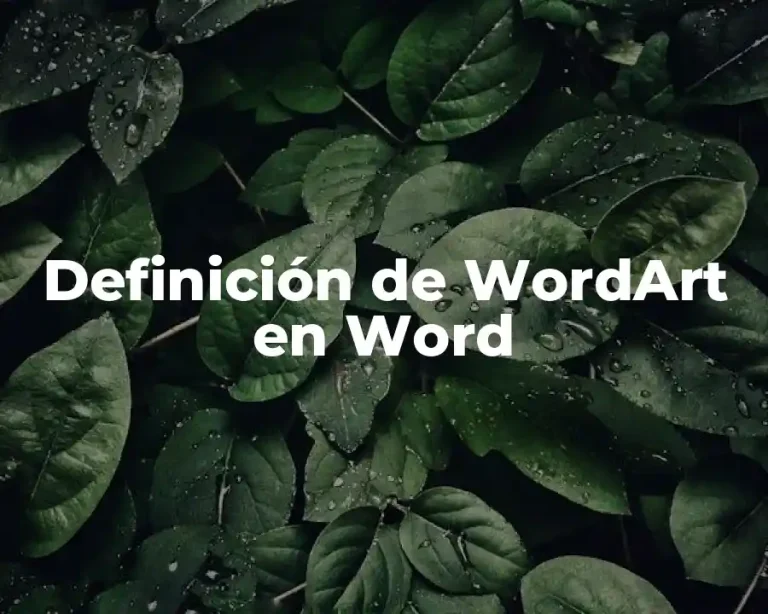 Definición de WordArt en Word