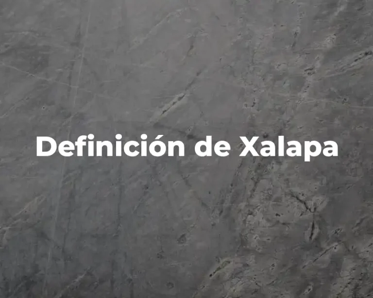 Definición de Xalapa