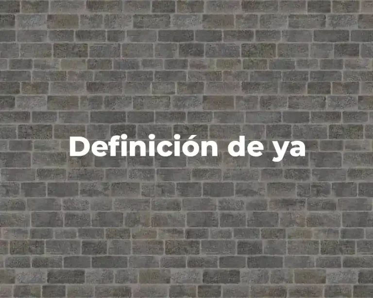 Definición de ya