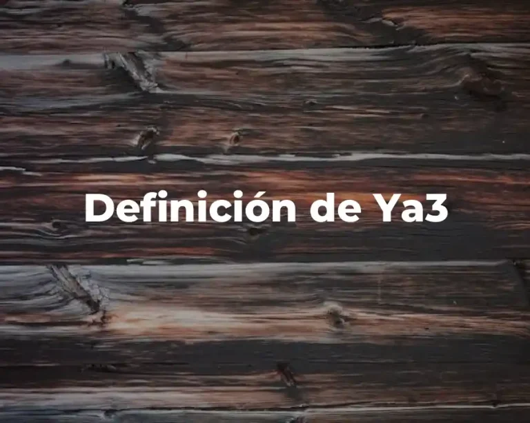 Definición de Ya3