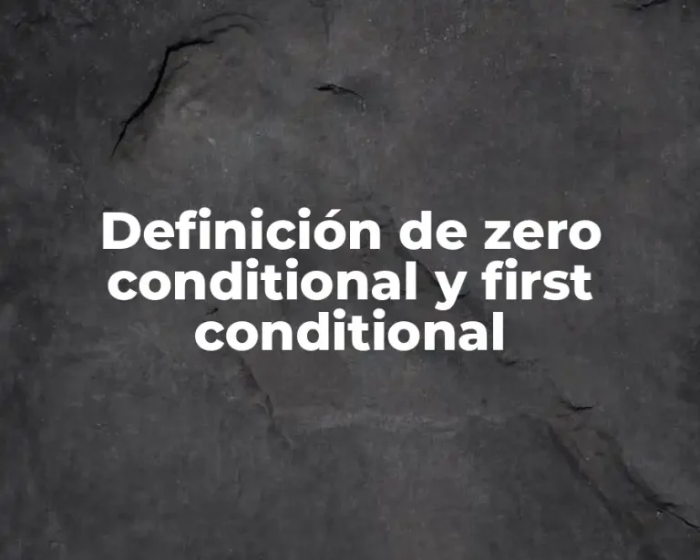 Definición de zero conditional y first conditional