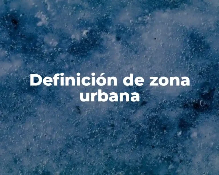 Definición de zona urbana