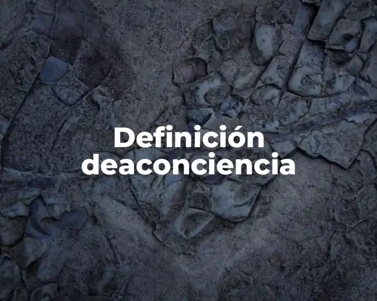 Definición deaconciencia