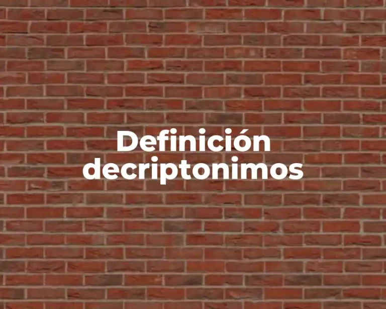 Definición decriptonimos