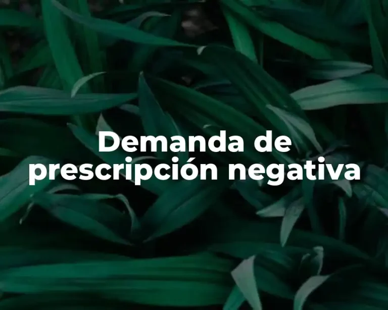 Demanda de prescripción negativa