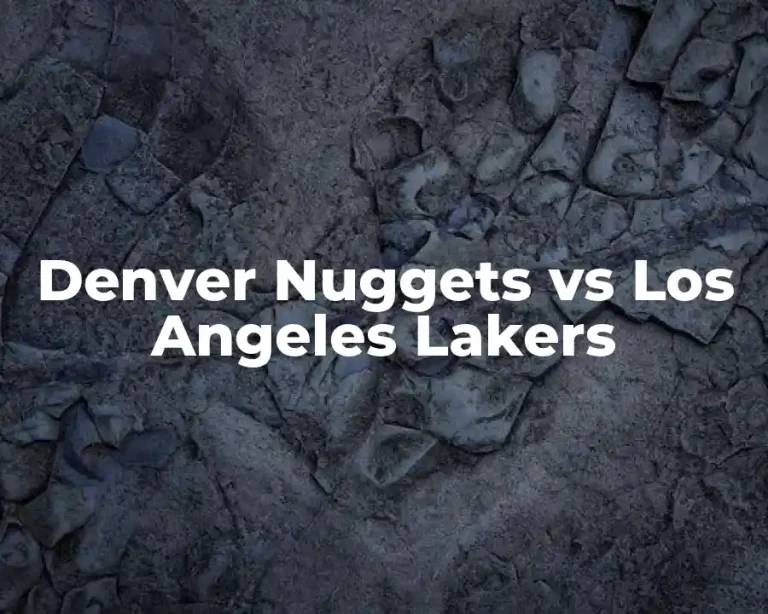 Denver Nuggets vs Los Angeles Lakers