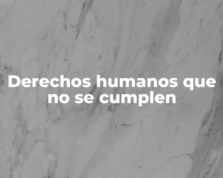 Derechos humanos que no se cumplen