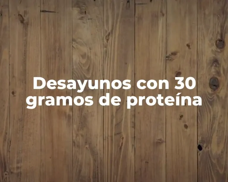 Desayunos con 30 gramos de proteína
