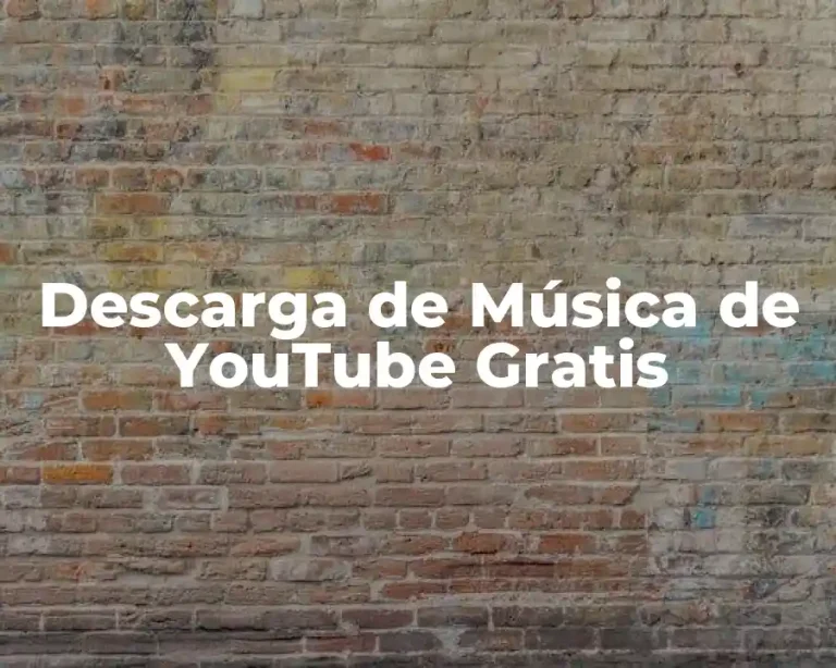 Descarga de Música de YouTube Gratis