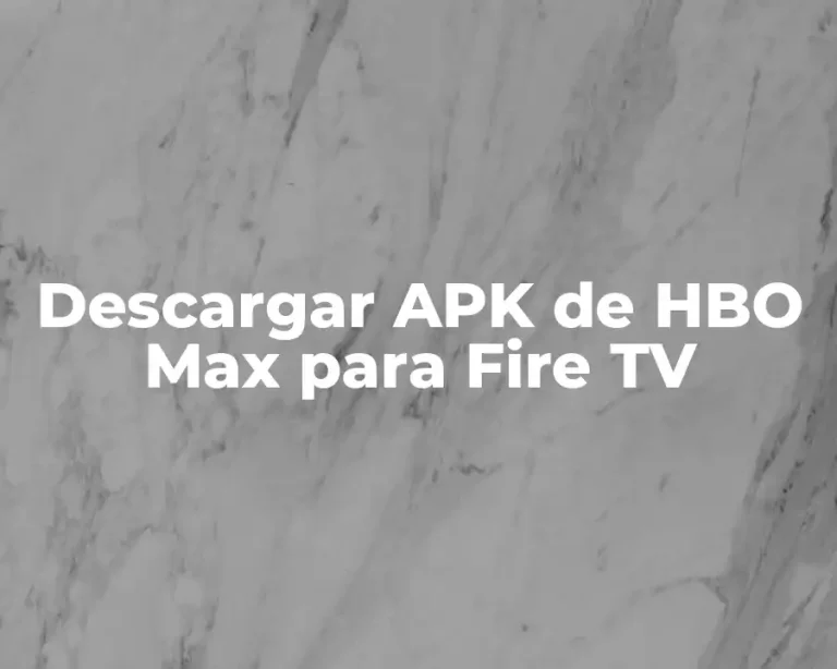 Descargar APK de HBO Max para Fire TV