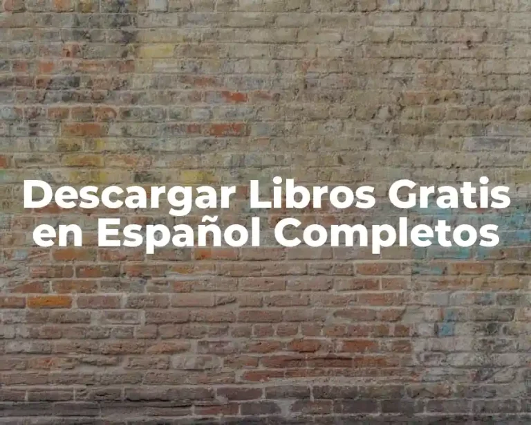 Descargar Libros Gratis en Español Completos