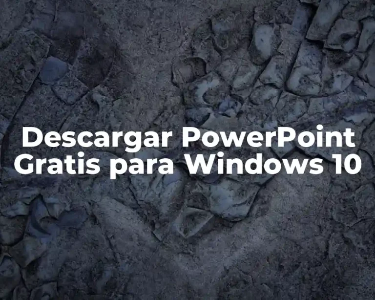 Descargar PowerPoint Gratis para Windows 10