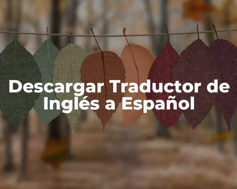 Descargar Traductor de Inglés a Español