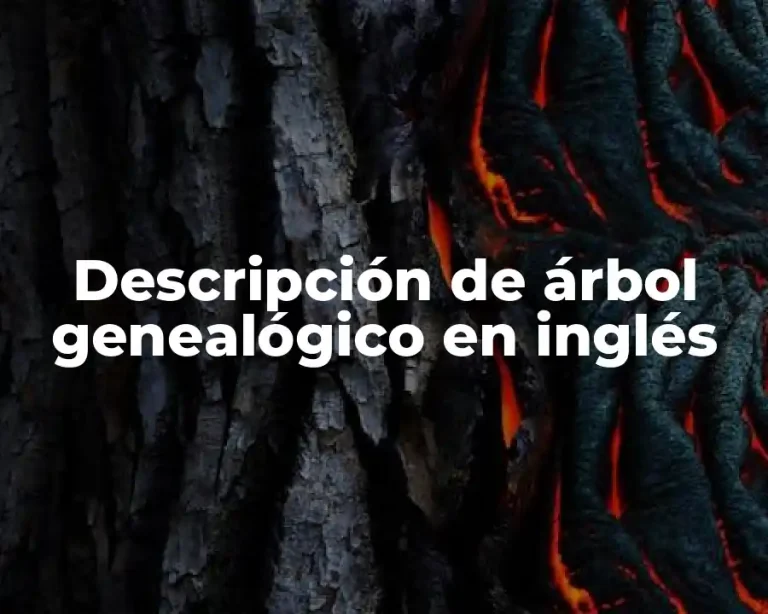 Descripción de árbol genealógico en inglés