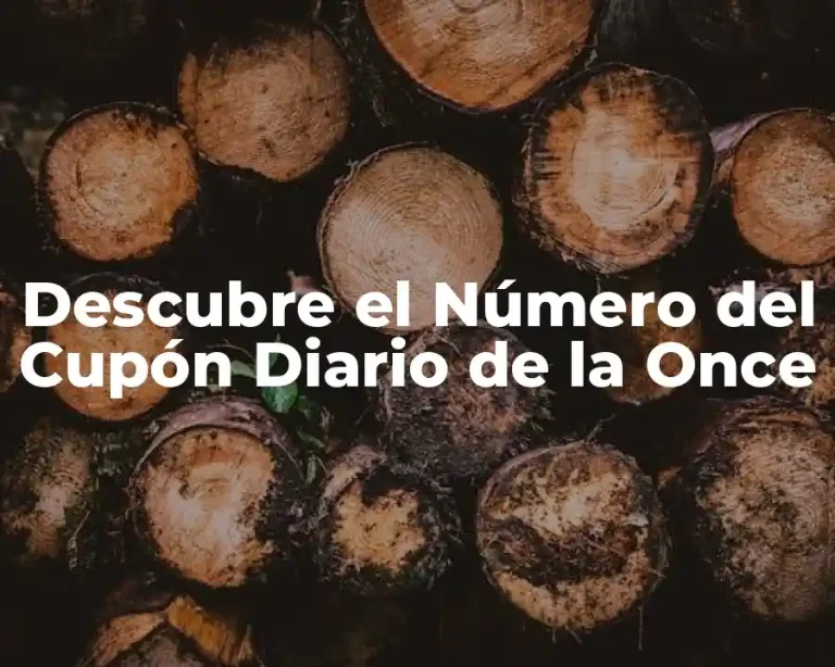 Descubre el Número del Cupón Diario de la Once