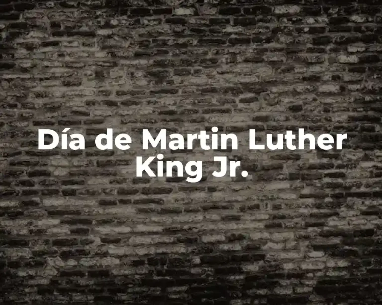 Día de Martin Luther King Jr.