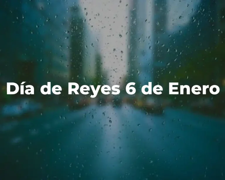 Día de Reyes 6 de Enero