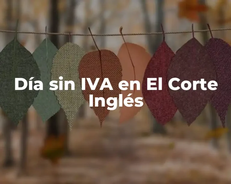 Día sin IVA en El Corte Inglés