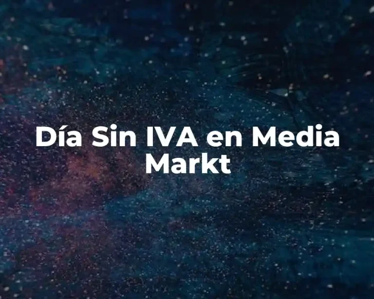 Día Sin IVA en Media Markt