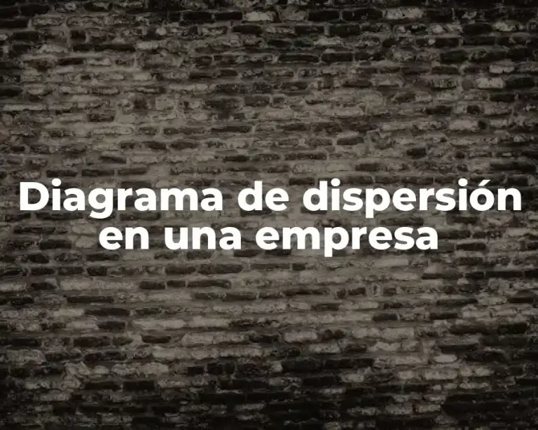 Diagrama de dispersión en una empresa