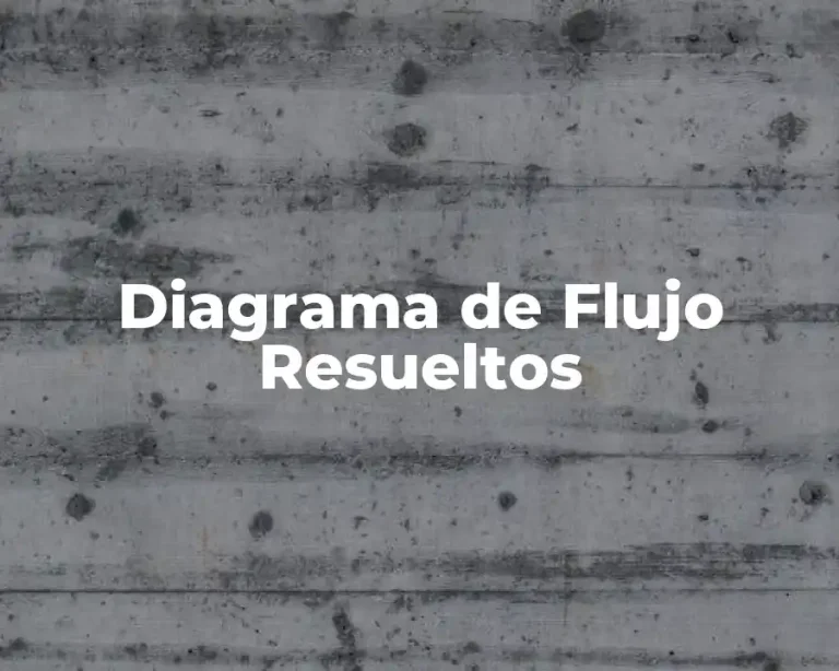 Diagrama de Flujo Resueltos
