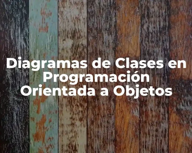 Diagramas de Clases en Programación Orientada a Objetos