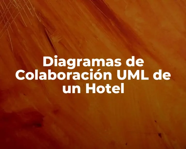 Diagramas de Colaboración UML de un Hotel