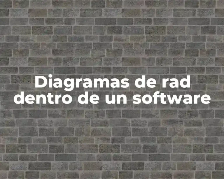 Diagramas de rad dentro de un software