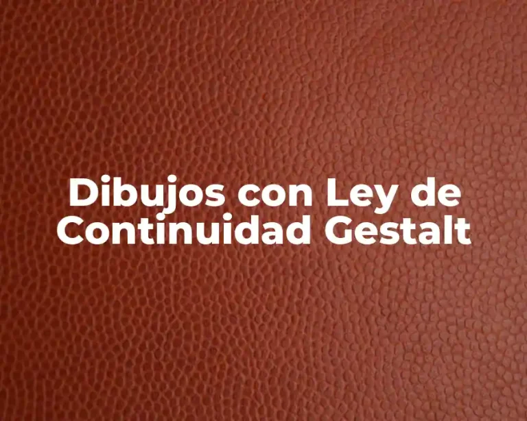 Dibujos con Ley de Continuidad Gestalt
