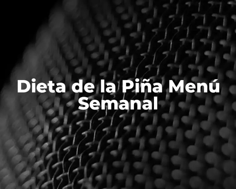 Dieta de la Piña Menú Semanal