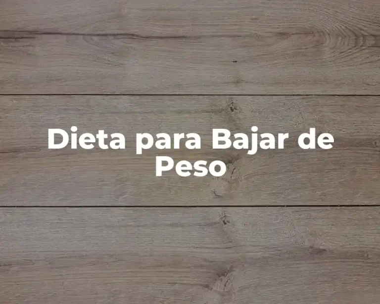 Dieta para Bajar de Peso