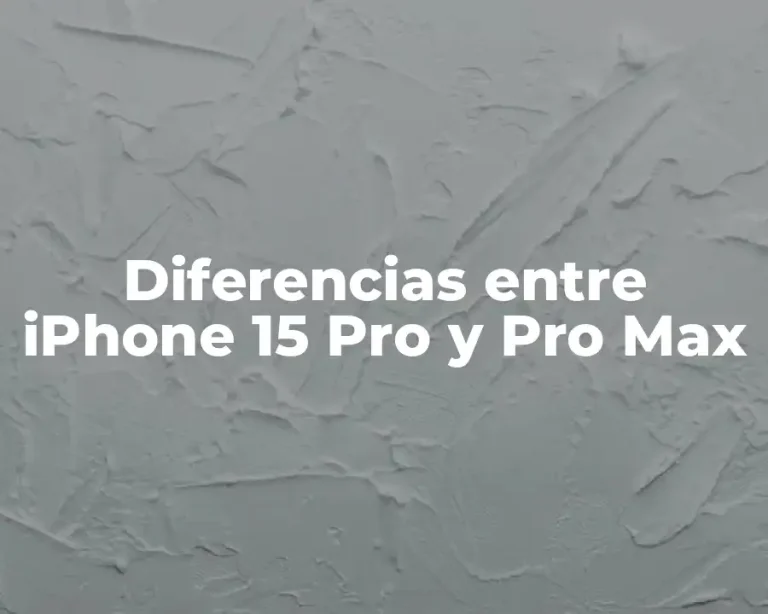 Diferencias entre iPhone 15 Pro y Pro Max