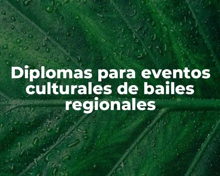 Diplomas para eventos culturales de bailes regionales