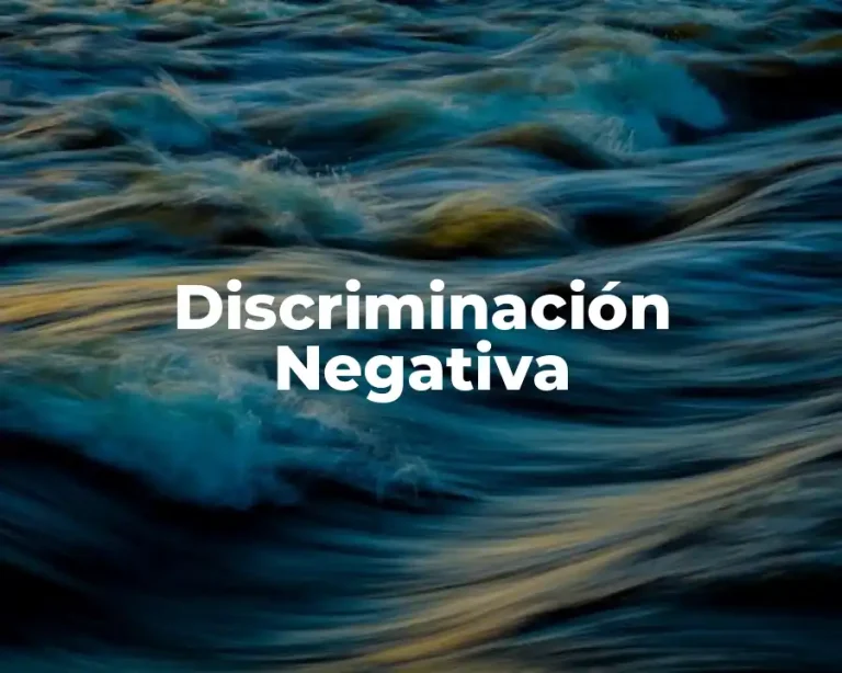 Discriminación Negativa