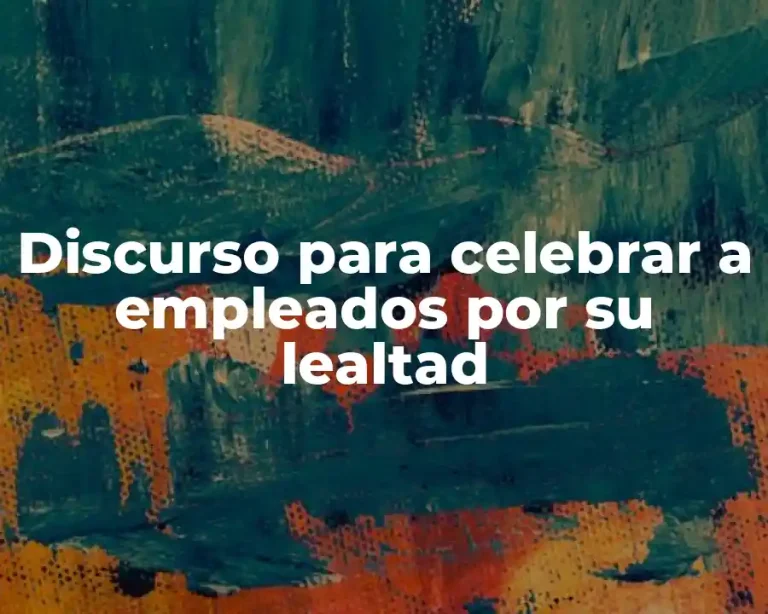 Discurso para celebrar a empleados por su lealtad