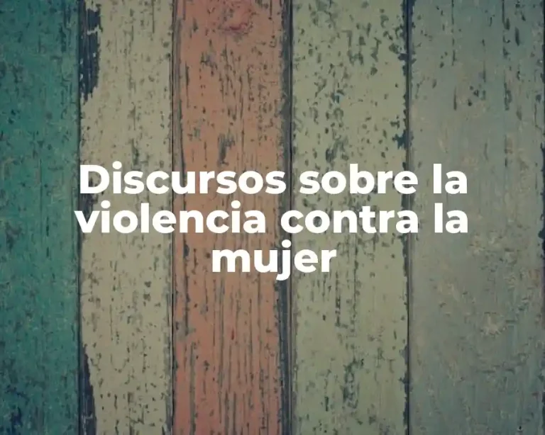 Discursos sobre la violencia contra la mujer
