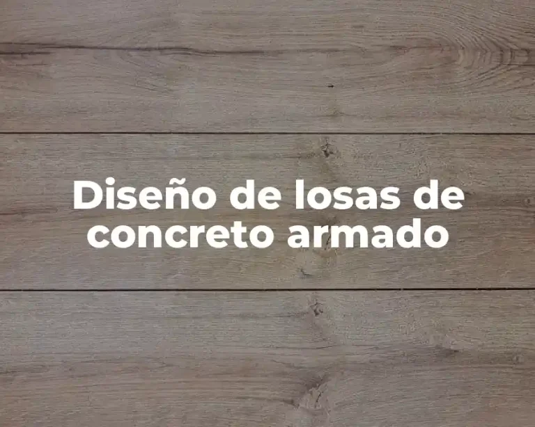 Diseño de losas de concreto armado
