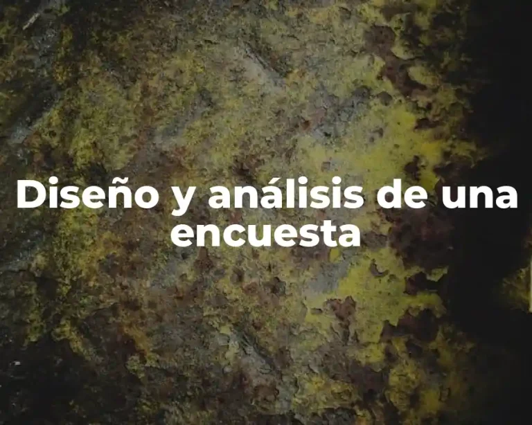 Diseño y análisis de una encuesta