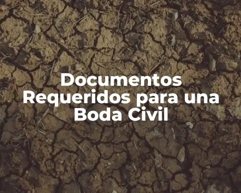 Documentos Requeridos para una Boda Civil