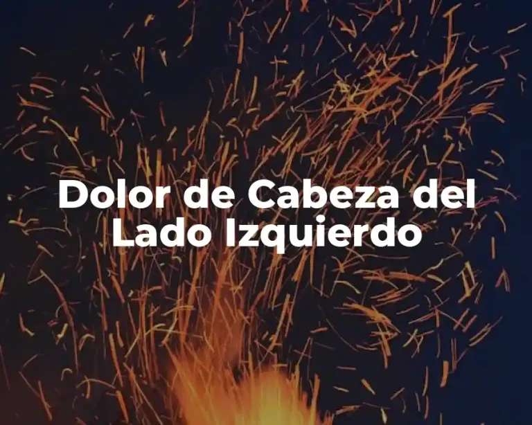 Dolor de Cabeza del Lado Izquierdo