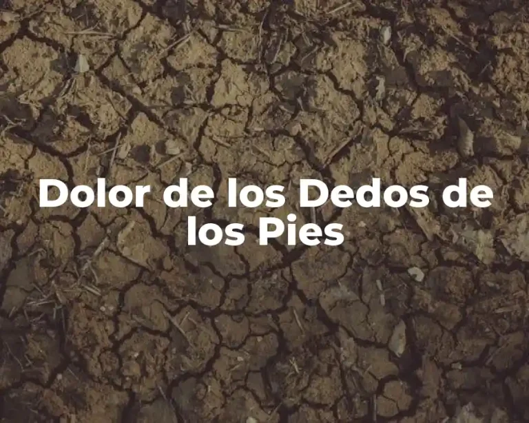 Dolor de los Dedos de los Pies