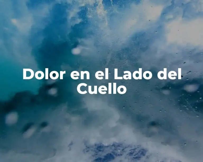 Dolor en el Lado del Cuello